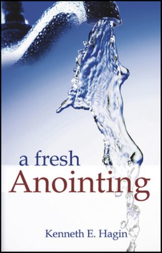 a fresh anointing kenneth e hagin pdf
